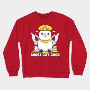 Goose got gags Crewneck Sweatshirt